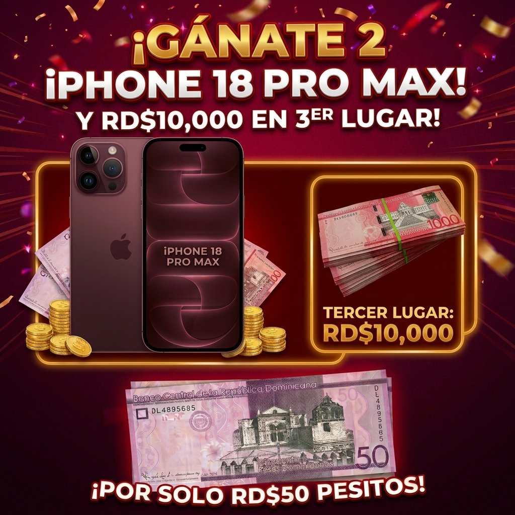 2X IPHONE 18 PRO MAX + RD$ 10,000
